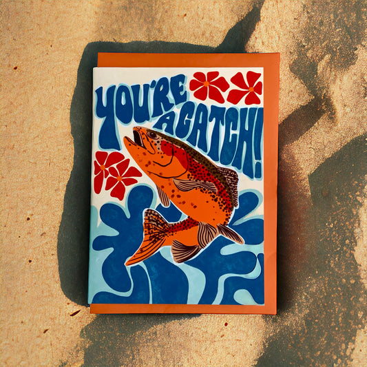 ‘You’re A Catch’ Greeting Card